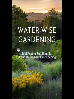 cover image of Water-Wise Gardening